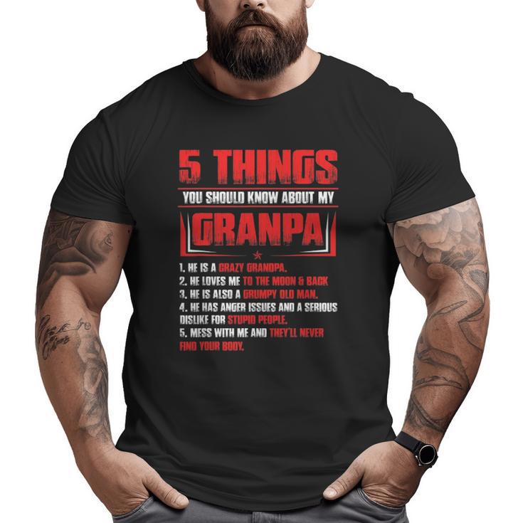 Mens 5 Things You Should Know About My Grandpa Father's Day Big and Tall Men T-shirt