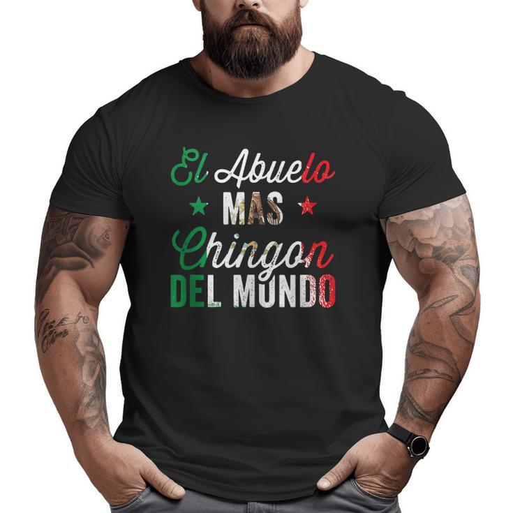 Mens Abuelo Mas Chingon Del Mundo Mexican Flag Cinco De Mayo Big and Tall Men T-shirt