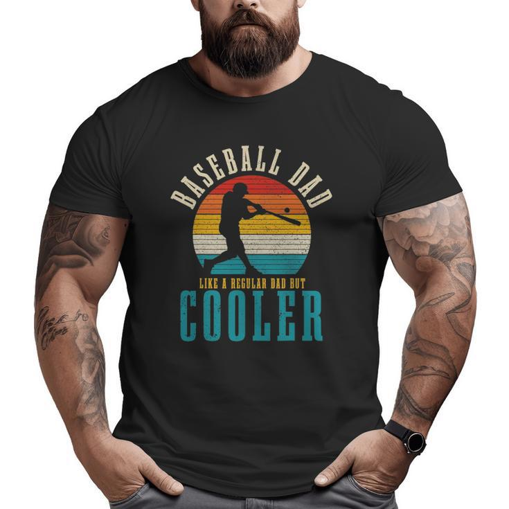 Mens Baseball Dad Like A Regular Dad But Cooler Vintage Big and Tall Men T-shirt