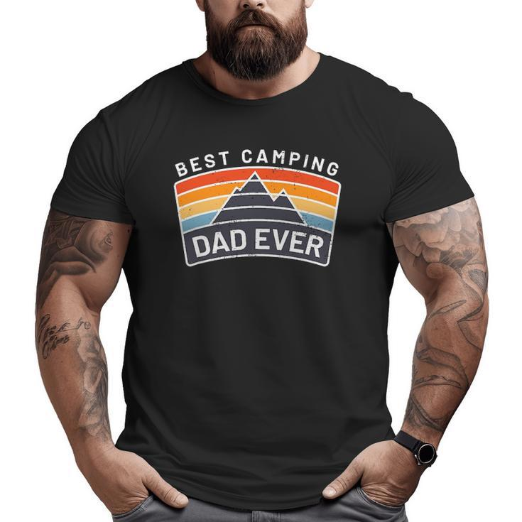 Mens Best Camping Dad Ever Fathers Who Camp Big and Tall Men T-shirt