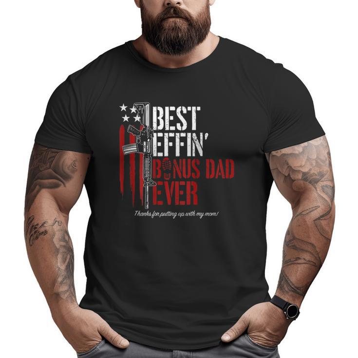 Mens Best Effin’ Bonus Dad Ever Gun Rights American Flag On Back Big and Tall Men T-shirt