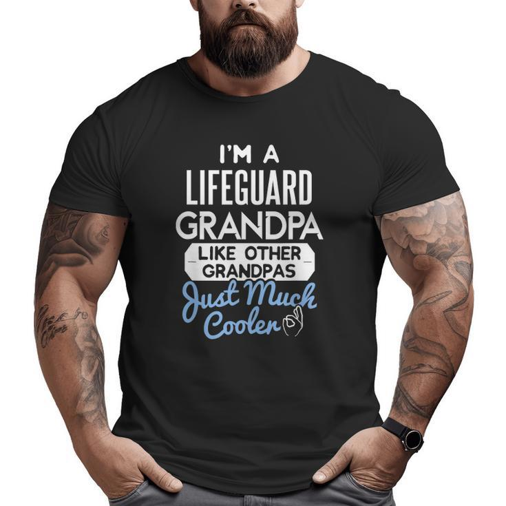 Mens Cool Lifeguard Grandpa Fathers Day Big and Tall Men T-shirt