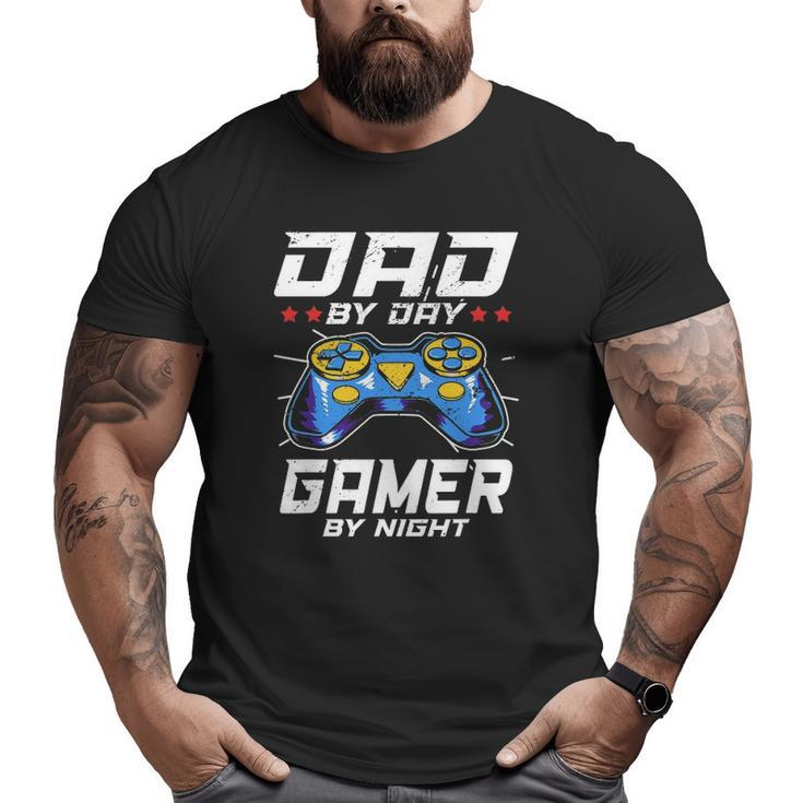 Mens Dad By Day Gamer By Night Video Games Player Daddy Big and Tall Men T-shirt