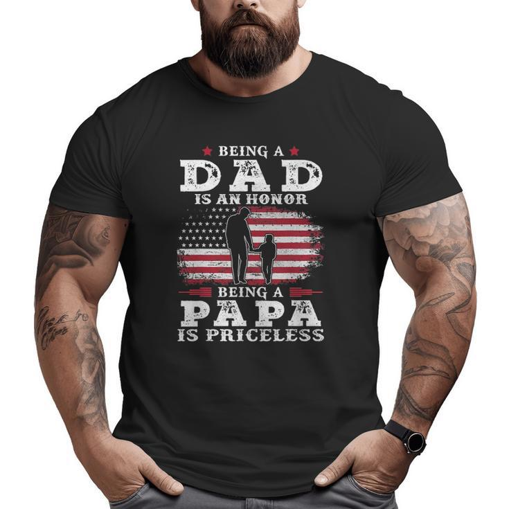 Mens Being Dad Is An Honor Being Papa Is Priceless Usa Flag Big and Tall Men T-shirt