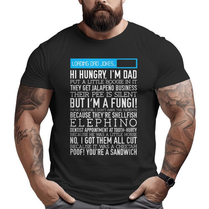 Mens Dad Jokes  Father's Day Loading Puns Big and Tall Men T-shirt