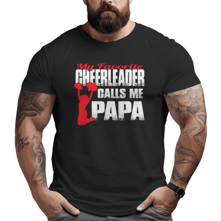 Mens My Favorite Cheerleader Calls Me Papa Cheer Papar Big and Tall Men T-shirt