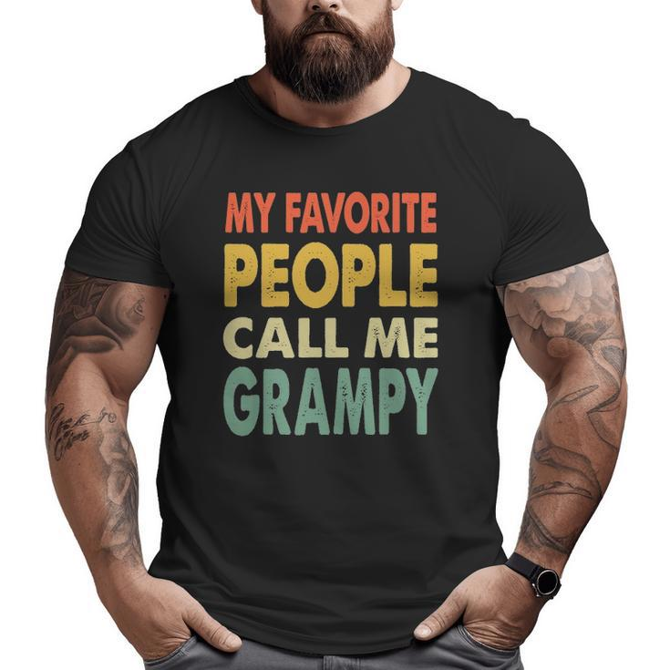 Mens My Favorite People Call Me Grampy Vintage Retro  Big and Tall Men T-shirt