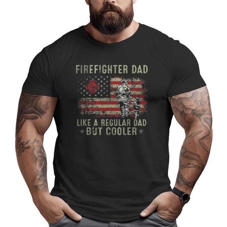 Mens Firefighter Dad Like Regular But Cooler Fireman Father's Day Big and Tall Men T-shirt