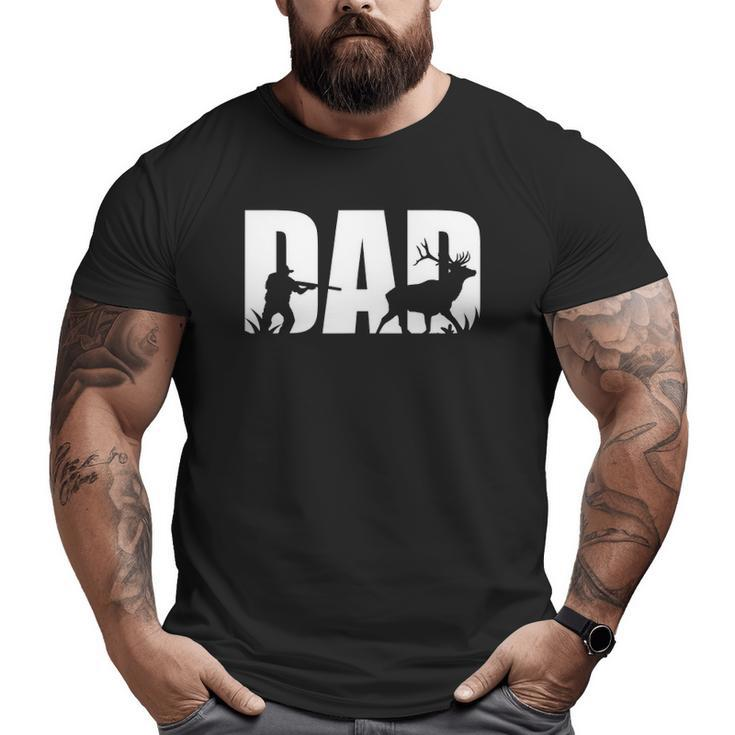 Mens Dad Hunting Hunters Fun Lovers Father's Day Hunting Big and Tall Men T-shirt