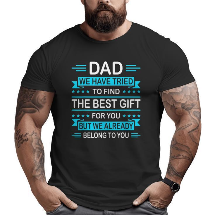 Mens Father's Day For Daddy Papa From Daughter Son Wife Big and Tall Men T-shirt