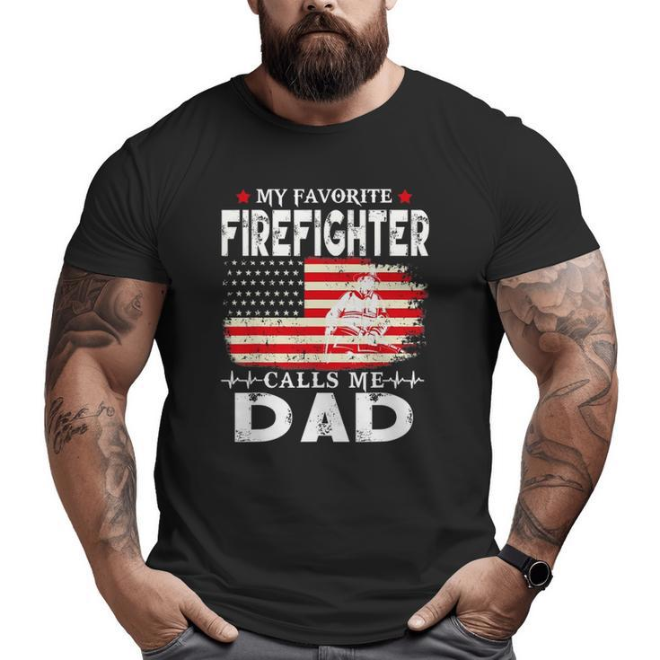 Mens  My Favorite Firefighter Calls Me Dad Father's Day Big and Tall Men T-shirt