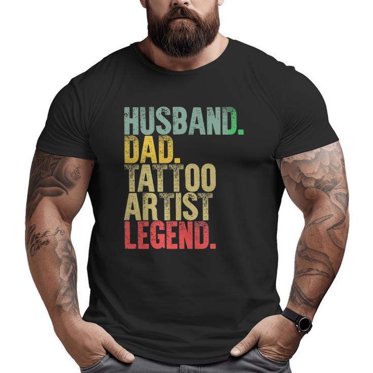 Mens Vintage Husband Dad Tattoo Artist Legend Retro Big and Tall Men T-shirt