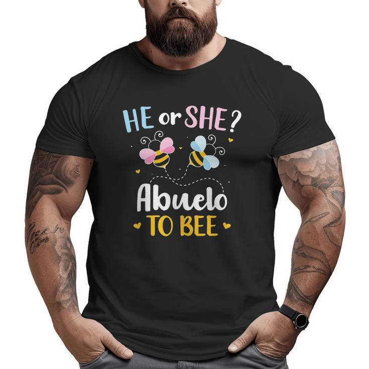 Mens Gender Reveal He Or She Abuelo Matching Family Baby Party Big and Tall Men T-shirt