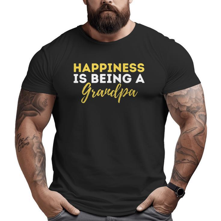 Mens Happiness Is Being A Grandpa Grandfather Granddad Gramps Big and Tall Men T-shirt