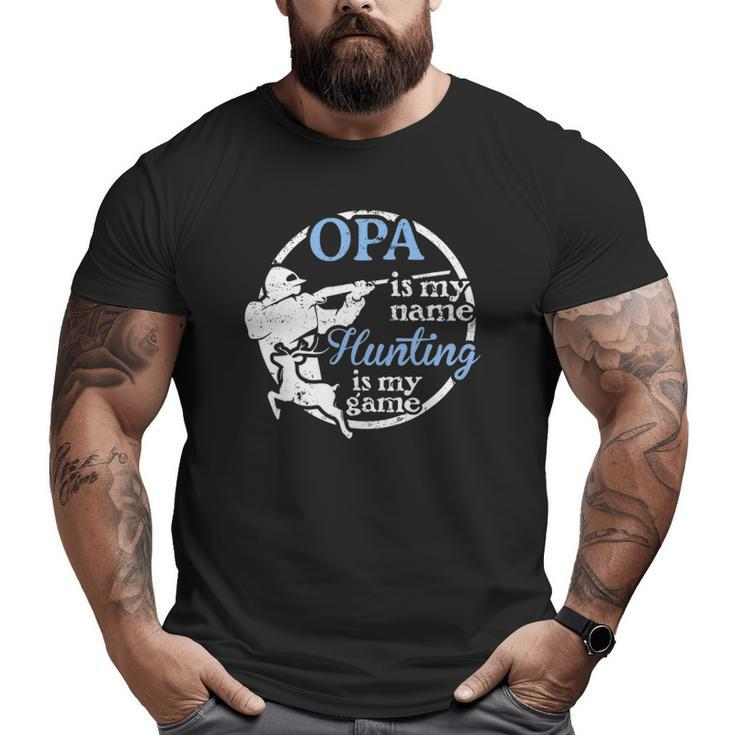 Mens Hunting Opa Father's Day For Dad Or Grandpa Hunter Big and Tall Men T-shirt