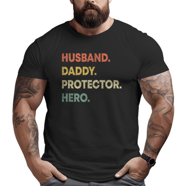 Mens Husband Daddy Protector Hero Dad Fathers Day Big and Tall Men T-shirt