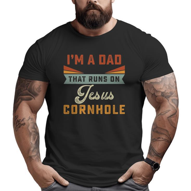 Mens I'm A Dad That Runs On Jesus Cornhole Christian Vintage Big and Tall Men T-shirt