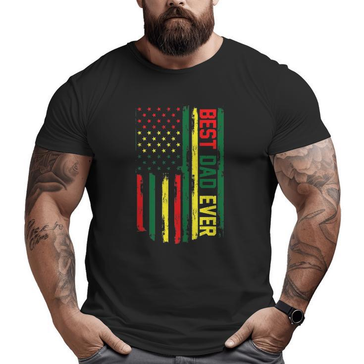 Mens Juneteenth Best Dad Ever American Flag For Father's Day Big and Tall Men T-shirt