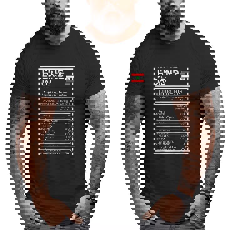 Mens Lebanese Dad Nutrition Facts National Pride For Dad Big and Tall Men T-shirt