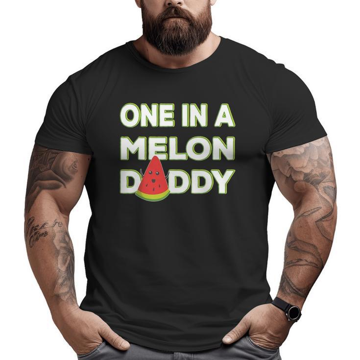Mens One In A Melon Daddy Watermelon Dad Father's Day Big and Tall Men T-shirt