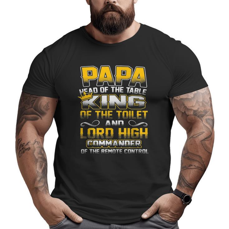 Mens Papa Head Of The Table King Of The Toilet Big and Tall Men T-shirt