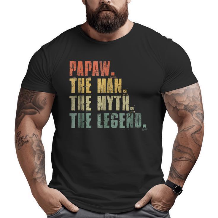 Mens Papaw Man Myth Legend For Dad Father's Day Gif Big and Tall Men T-shirt