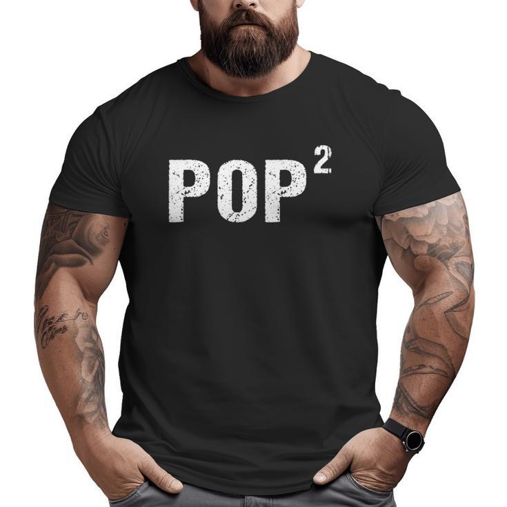 Mens Pop Squared Pop To The Second Power Gramps Big and Tall Men T-shirt