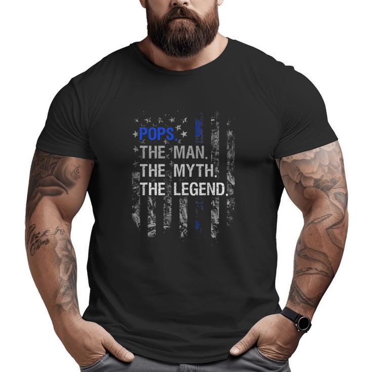 Mens Pops The Man Myth Legend Thin Blue Line Big and Tall Men T-shirt