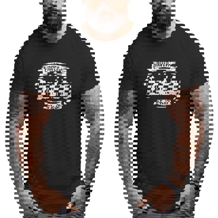 Mens Promote Daddy Est 2022 Dad Est 2022 First Father's Day Big and Tall Men T-shirt