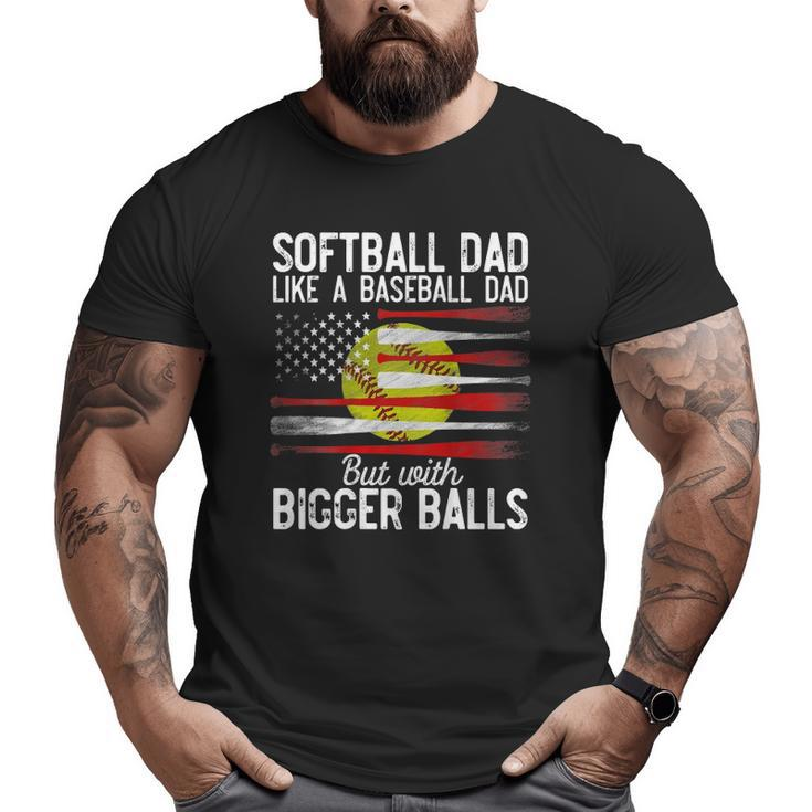 Mens Softball Dad Like A Baseball Dad Definition On Back Big and Tall Men T-shirt