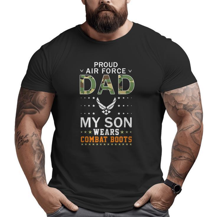 Mens My Son Wear Combat Boots-Proud Air Force Dad Camouflage Army Big and Tall Men T-shirt
