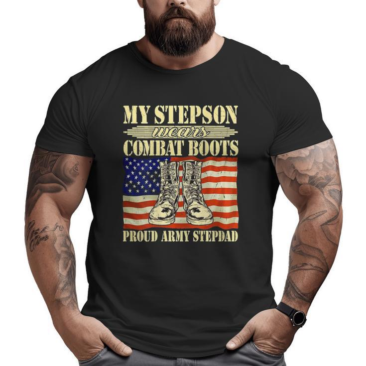 Mens My Stepson Wears Combat Boots Military Proud Army Stepdad Big and Tall Men T-shirt