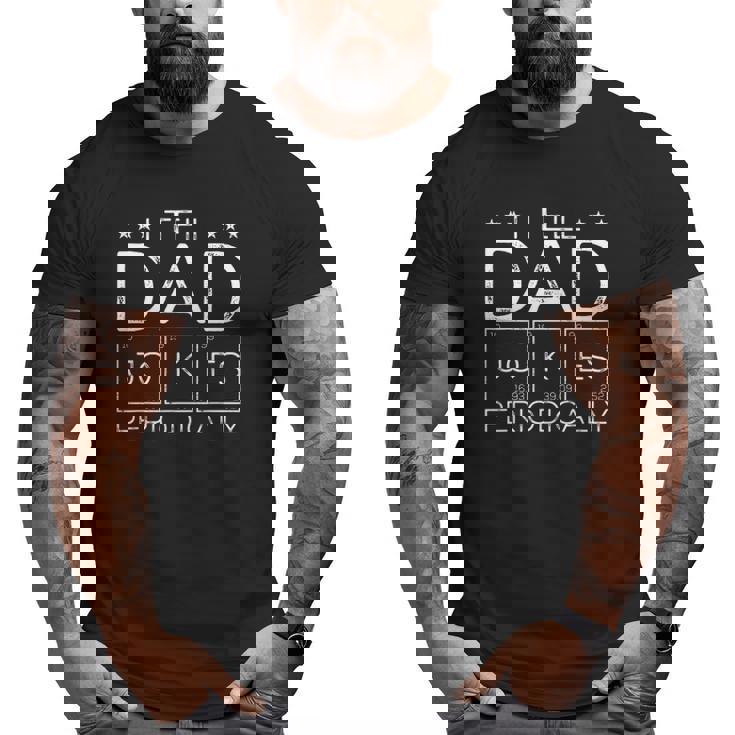 Mens I Tell Dad Jokes Periodically Chemistry Dad Jokes Big and Tall Men T-shirt