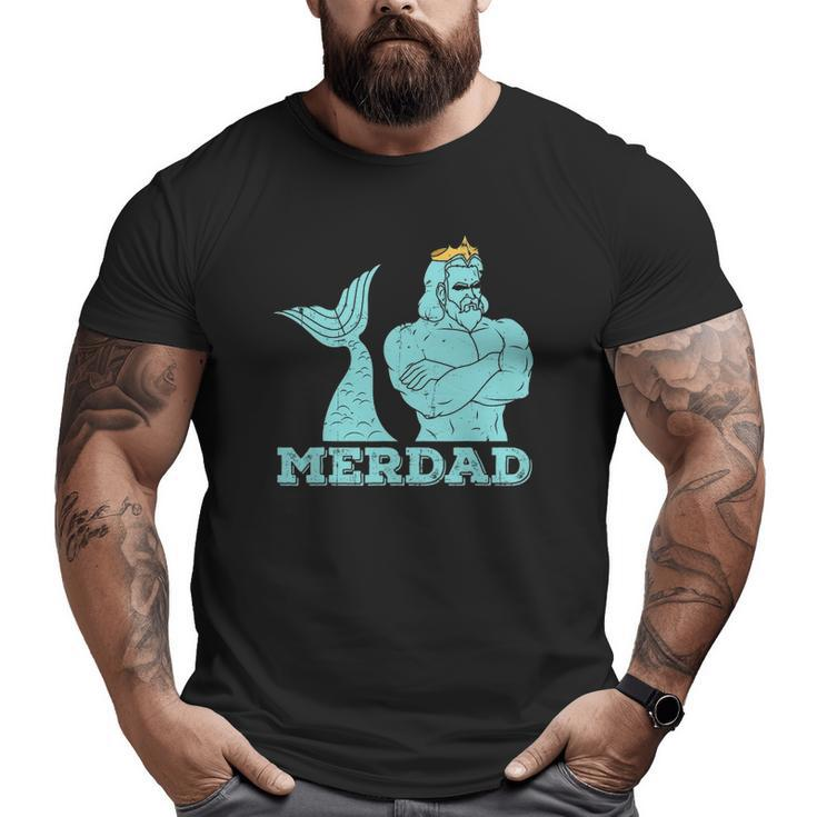 Merdad Security Merman Mermaid's Daddy Father's Day Dad Big and Tall Men T-shirt