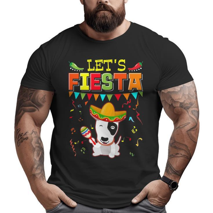 Mexican Cinco De Mayo Fiesta  Let's Fiesta Bull Terrier Big and Tall Men T-shirt