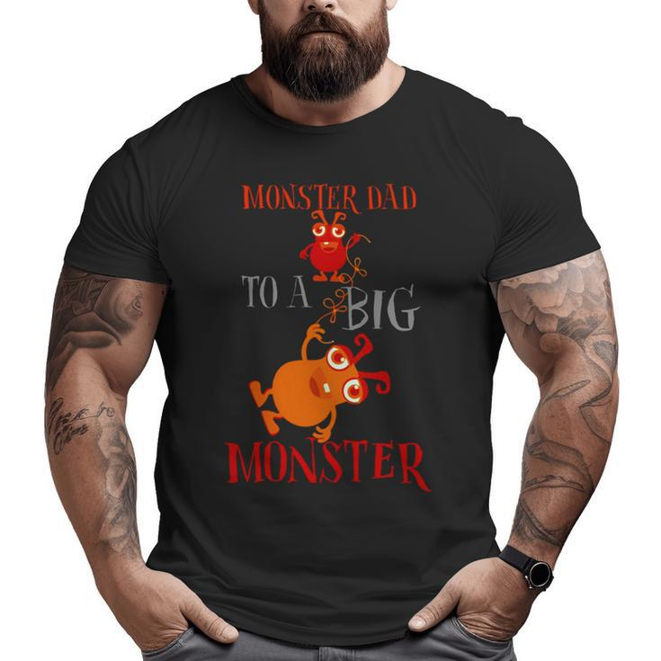 Monster Dad To A Big Monster Halloween Single Dad S Big and Tall Men T-shirt
