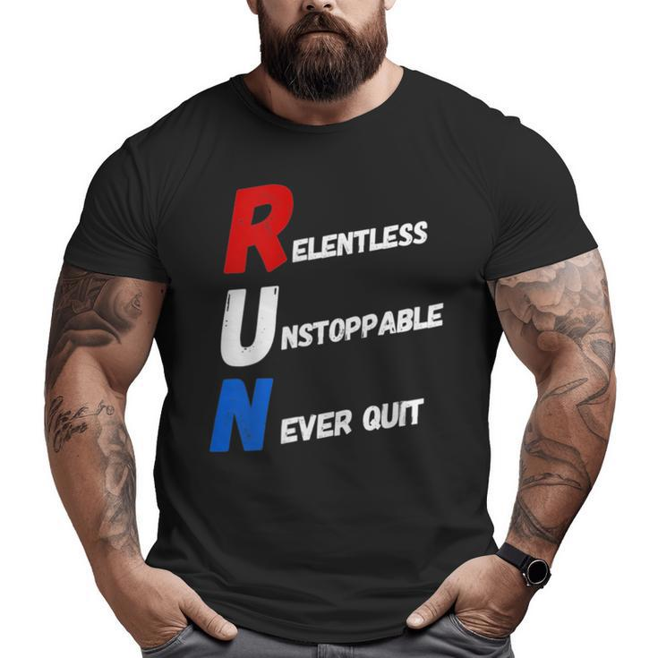 Motivational Running Training Acronym Workout Gym Quote Big and Tall Men T-shirt