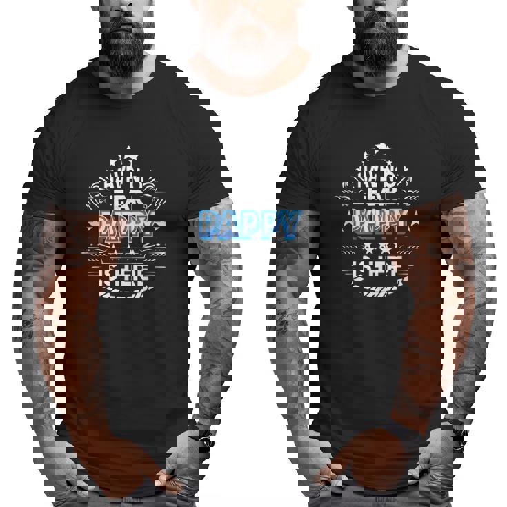 Papa Tshirt - Have No Fear Pappy Is Here T-Shirt Papa Tshirt - Have No Fear Pappy Is Here T-Shirt