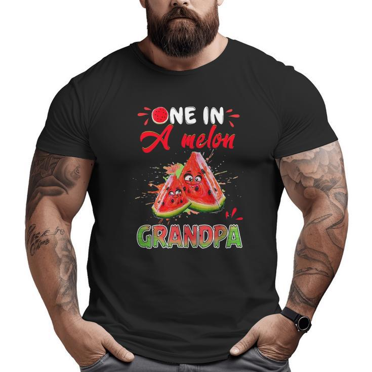 One In A Melon Grandpa Family Matching Tee Watermelon Big and Tall Men T-shirt