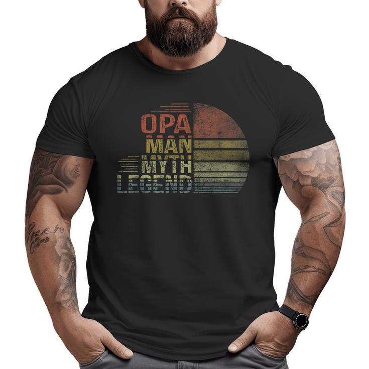 Opa Man Myth Legend Vintage Men Retro Classic Grandpa  Big and Tall Men T-shirt