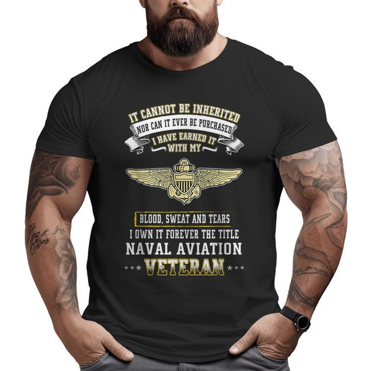 I Own Forever The Title Naval Aviation Veteran Big and Tall Men T-shirt