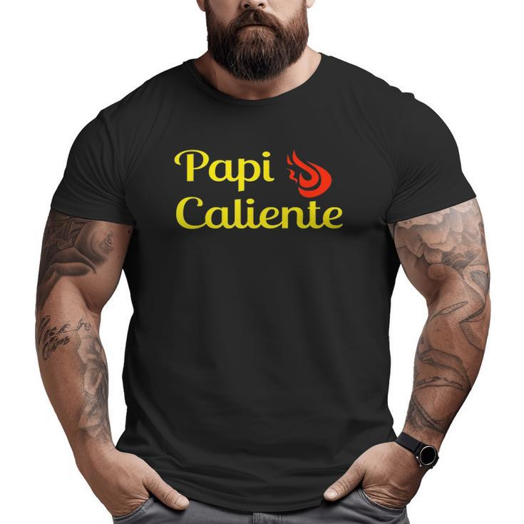 Papi Caliente Hot Daddy Spanish Fire Camiseta Big and Tall Men T-shirt