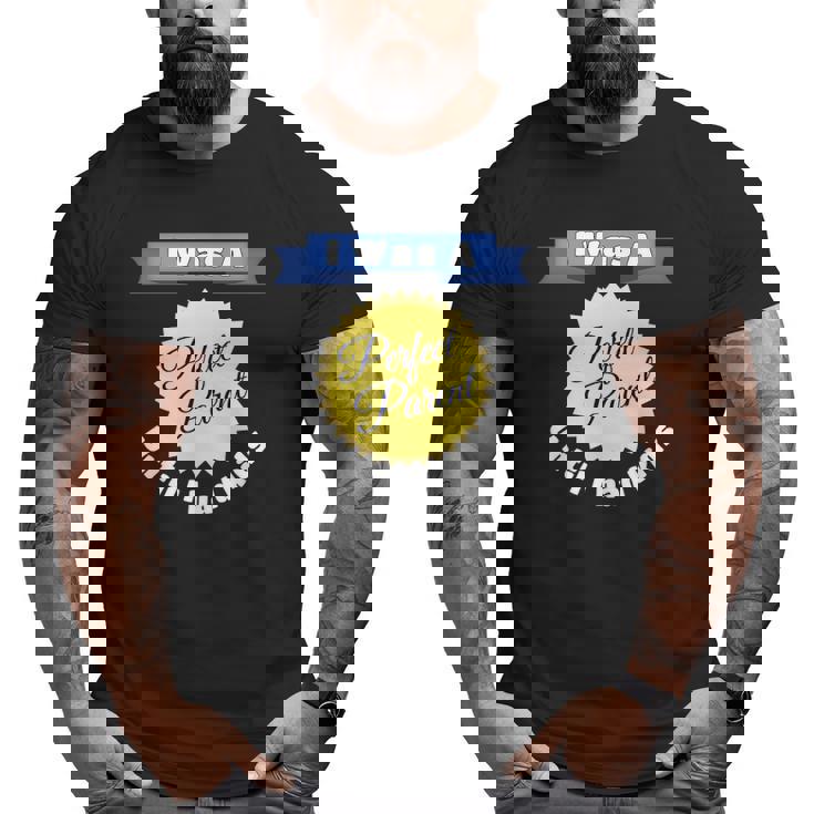 Parenting Quote I Was A Perfect Parent Until I Had Kids Big and Tall Men T-shirt