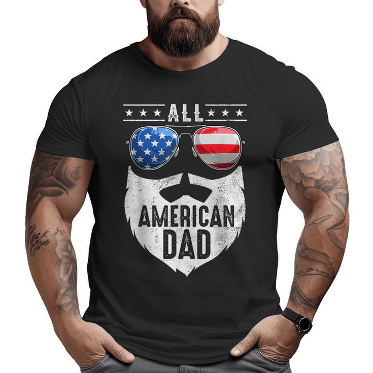 Patriotic Dad Beard Fathers Day All American Dad 4Th Of July Big and Tall Men T-shirt
