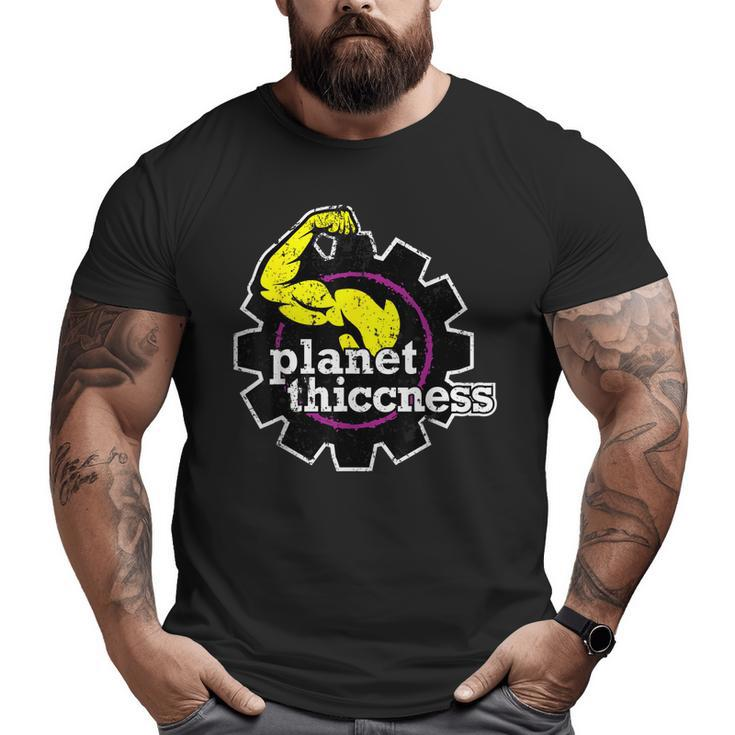Planet Thiccness Gym Thickness Joke Workout Lover Big and Tall Men T-shirt