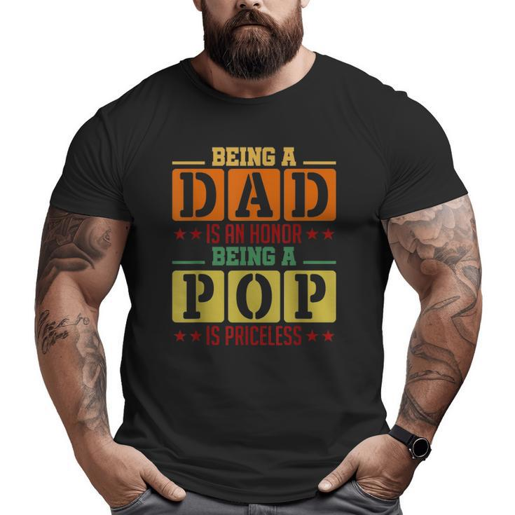 Being A Pop Is Priceless Grandpa Big and Tall Men T-shirt