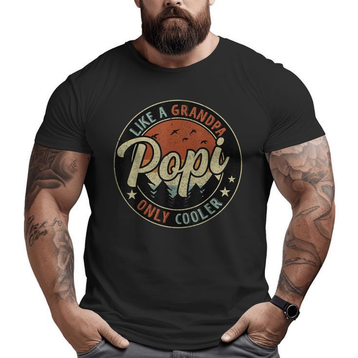 Popi Like A Grandpa Only Cooler Vintage Retro Father's Day Big and Tall Men T-shirt