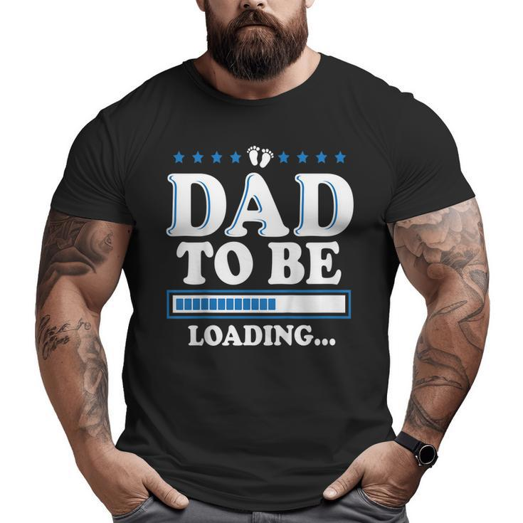 Pregnancy Announcement Dad First Father's Day Shirt Big and Tall Men T-shirt