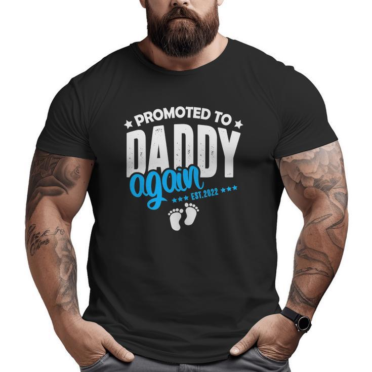 Promoted To Daddy Again 2022 It's A Boy Baby Announcement Big and Tall Men T-shirt