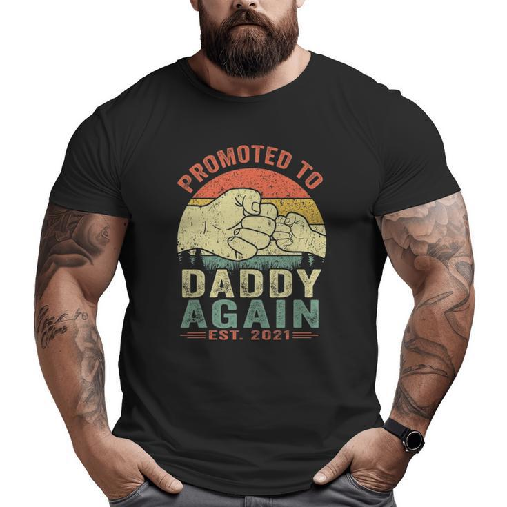 Promoted To Daddy Again Est2021 Father's Day Big and Tall Men T-shirt